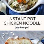 Instant Pot Chicken Noodle Soup (Pressure Cooker Recipe) - Sip Bite Go