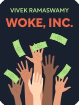 Woke, Inc. Book Summary by Vivek Ramaswamy