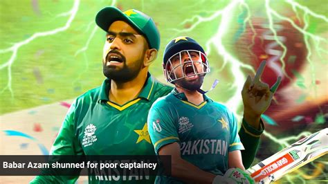 Babar Azam Shunned For Poor Captaincy