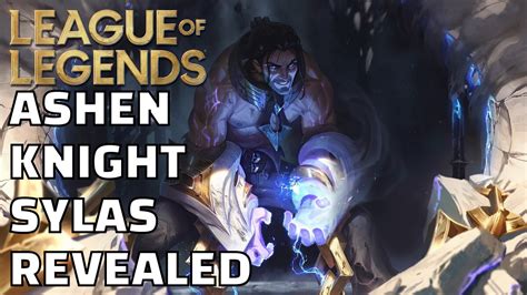 LoL Ashen Knight Sylas Skin: Splash Art, Release Date, and How to Get ...