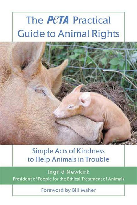 The PETA Practical Guide to Animal Rights