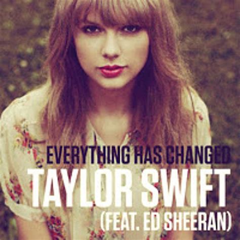 Stream Everything Has Changed - Taylor Swift (feat. Ed Sheeran ...