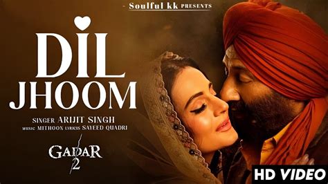 Dil Jhoom (Audio Song) Gadar 2 | Arijit Singh | Sunny Deol, Ameesha Patel | Mithoon, Sayeed ...