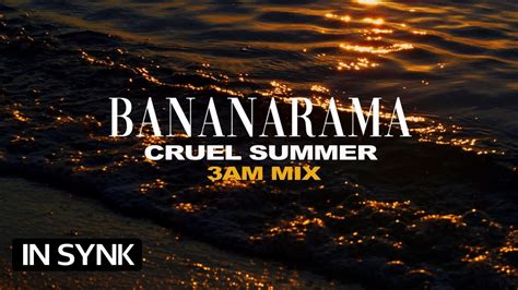 BANANARAMA - CRUEL SUMMER (3AM MIX) (Official Lyric Video) - YouTube Music