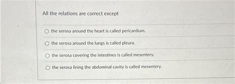 Solved All the relations are correct exceptthe serosa around | Chegg.com