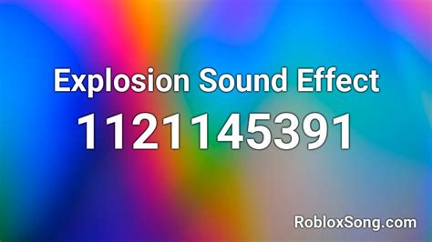 Explosion Sound Effect Roblox ID - Roblox music codes