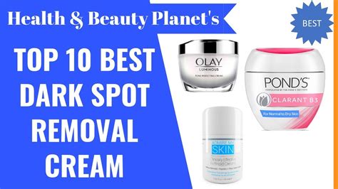 10 Best Dark Spot Removal Creams for Face | Dark Spot Corrector | Dark Spot Product 2019 - YouTube