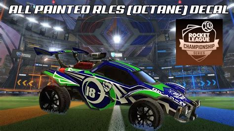 All Painted RLCS (Octane) Decal - Rocket League Showcase - YouTube