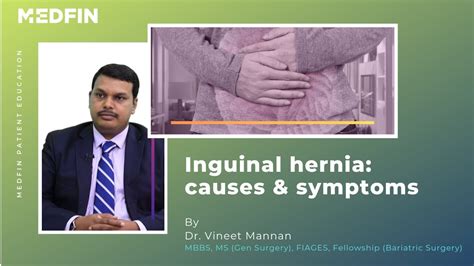 Understanding Inguinal Hernia: A Comprehensive Guide by Dr. Vineet Mannan - YouTube