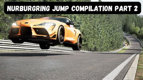 Nurburgring Jump Compilation / Assetto Corsa Part 2 - YouTube