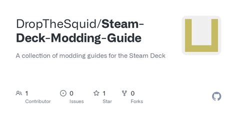 GitHub - DropTheSquid/Steam-Deck-Modding-Guide: A collection of modding ...