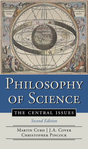 Philosophy of Science | J. A. Cover, Martin Curd, Christopher Pincock | W. W. Norton & Company