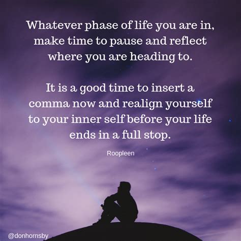 Whatever phase of life you are in, make time to pause and reflect where you are heading to. It ...