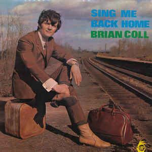 Brian Coll - Sing Me Back Home | Releases | Discogs