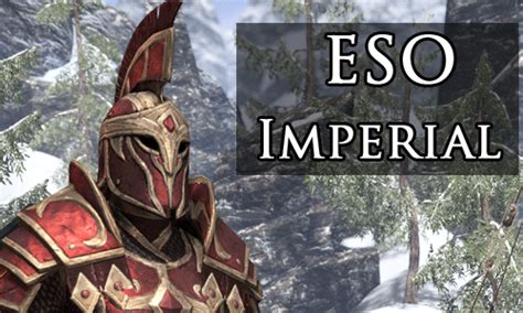 ESO Imperial Race: The Elder Scrolls Online and the Imperial - EIP Gaming