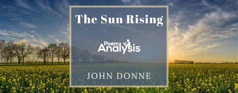 The Sun Rising by John Donne - Poem Analysis