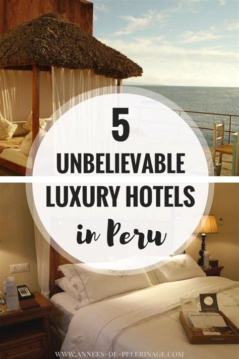 5 unbelievable luxury hotels in peru – Artofit