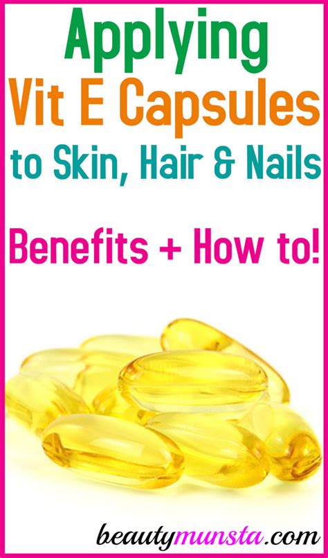 12 Benefits of Applying Vitamin E Capsules for Skin, Hair and Nails ...