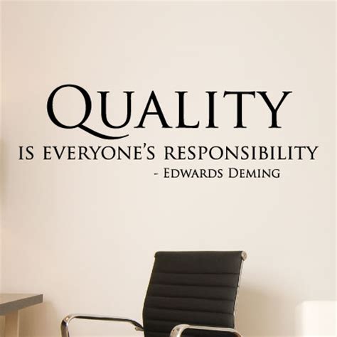 Quality Is Everyone's Responsibility Wall Quotes™ Decal | WallQuotes.com