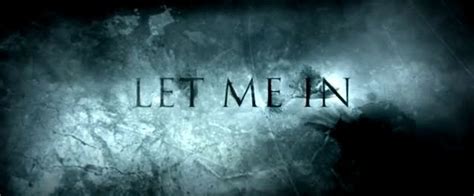 Let Me In |Teaser Trailer