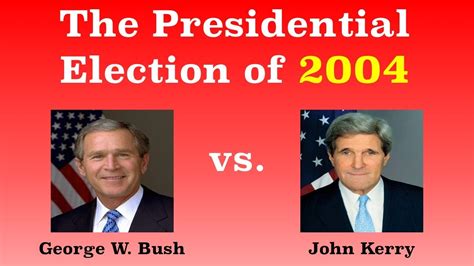 The American Presidential Election of 2004 - YouTube