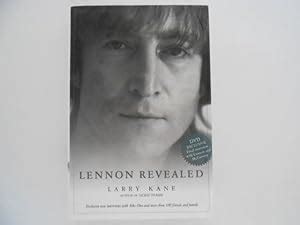 Lennon Revealed (signed) by Kane, Larry: Near Fine Hard Cover (2005) First Edition., Signed by ...