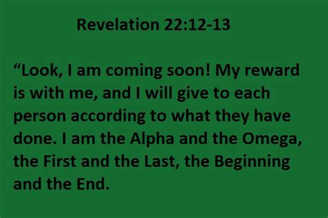 Revelation 22:12-13, Jesus is coming soon | Love scriptures, Scripture ...