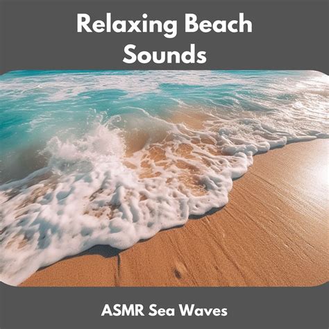 ‎Relaxing Beach Sounds - Album by ASMR Sea Waves, Calm Sea Sounds ...