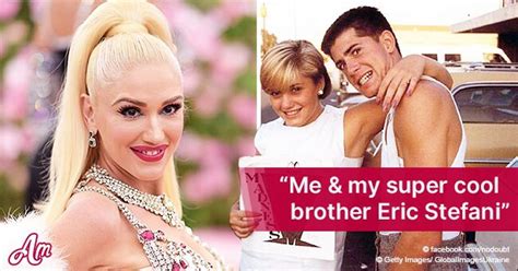 Meet Eric, Gwen Stefani's Older Brother Who Was Also Her Bandmate