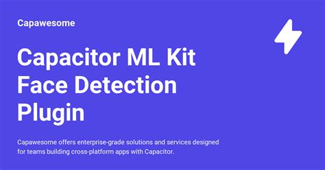 Capacitor ML Kit Face Detection Plugin - Capawesome