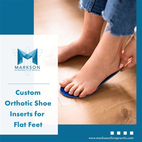 Custom Orthotic Shoe Inserts for Flat Feet - Markson Chiropractic