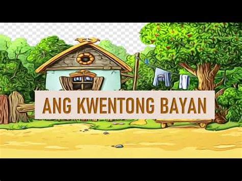 ANG KWENTONG BAYAN | Grade 7-FILIPINO - YouTube