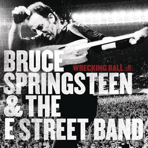 Bruce Springsteen Lyrics: WRECKING BALL [Album version]