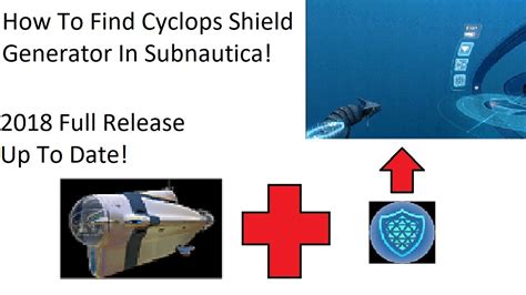 How To Find Cyclops Shield Generator In Subnautica! | 2018 Full Release - YouTube