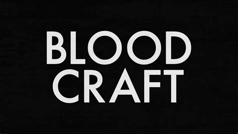 Blood Craft