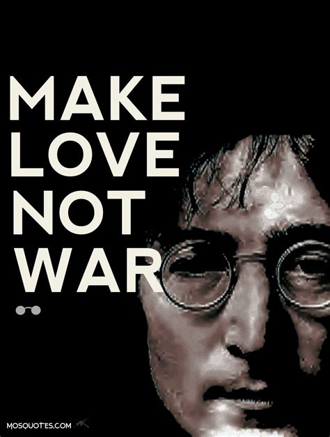 Make Love Not War Quotes. QuotesGram