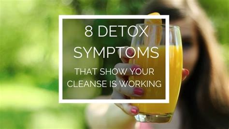 Detox Symptoms | 8 Signs That Show Your Detox is Actually Working