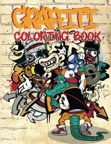 Graffiti Coloring Book: Street Art Coloring Pages With 30+ Beautiful ...