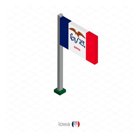 Iowa US state flag on flagpole in isometric dimension. 6780627 Vector ...