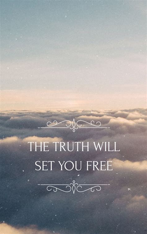 The Truth Will Set You Free Quote - ShortQuotes.cc