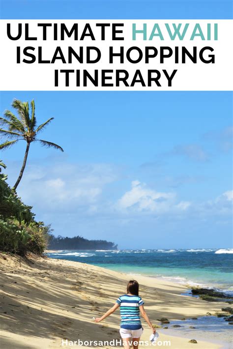 The Best 10 Day Hawaii Itinerary for Island Hopping — Harbors & Havens ...