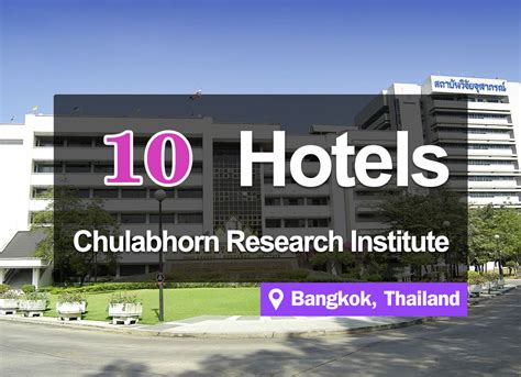 10 Hotel Accommodations near the Chulabhorn Research Institute, Bangkok ...