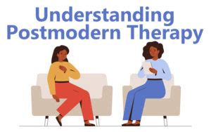 What is Postmodern Therapy? - Serenity Counseling