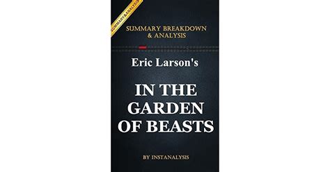 In the Garden of Beasts: by Erik Larson | Key Summary Breakdown & Analysis: Love, Terror, and an ...