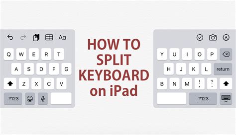 How to Split Keyboard on iPad [Step-by-step Guide] - My Tablet Guide