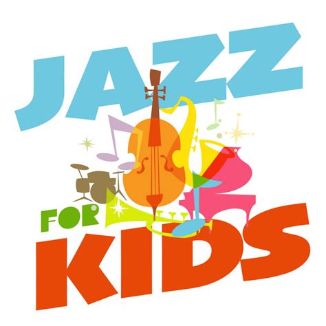 Jazz for Kids - Compilation by Various Artists | Spotify