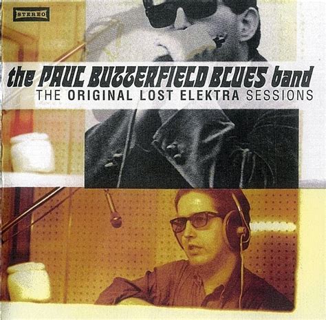 Plain and Fancy: The Paul Butterfield Blues Band - The Original Lost ...