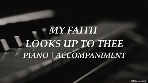 My Faith Looks Up to Thee | Piano | Hymn | Accompaniment | Lyrics - YouTube