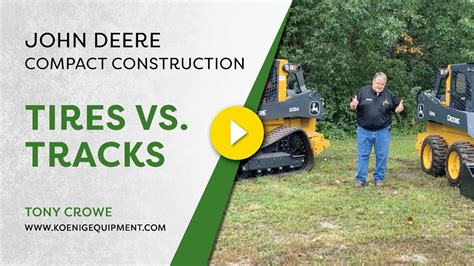 Tires vs. Tracks | John Deere Compact Construction Equipment - YouTube