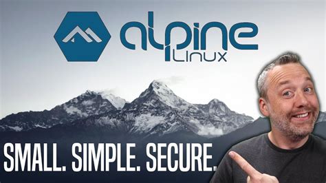 Alpine Linux - Simple, Small, and Secure - YouTube